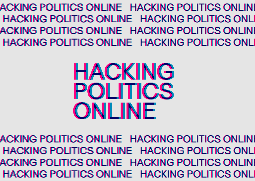 Hacking Politics Online